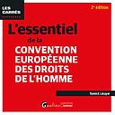L'essentiel de la convention européenne des droits de l'Homme - 2e édition