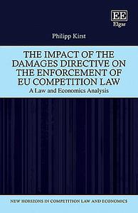 The Impact of the Damages Directive on the Enforcement of EU Competition Law - A Law and Economics Analysis