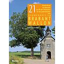 21 itinéraires en boucle au fil de l'histoire et du patrimoine - Promenades en Brabant wallon