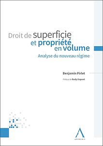 Droit de superficie perpétuel et propriété en volume