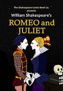 Romeo & Juliet: The Shakespeare Comic Books Edition