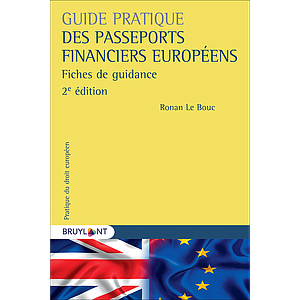 Guide pratique des passeports financiers européens -  Fiches de guidance - 2ème édition