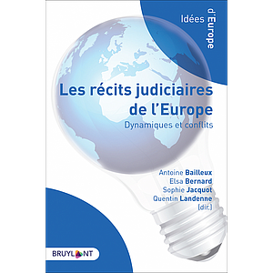 Les récits judiciaires de l'Europe -  Dynamiques et conflits 