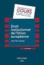 Droit institutionnel de l'Union européenne - 10ème Edition