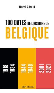 Les 100 dates de l'histoire de Belgique