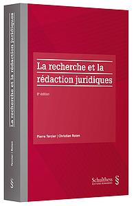 La recherche et la rédaction juridiques - 8ème Edition