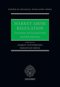 Market Abuse Regulation - Commentary and Annotated Guide - Second Edition