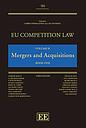 EU Competition Law Volume II - Mergers and Acquisitions - 3rd Edition