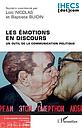 Les émotions en discours - Un outil de la communication politique - Les Cahiers Protagoras N° 7, janvier-juin 2