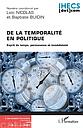De la temporalité en politique - Esprit du temps, permanence et immédiateté - Les Cahiers Protagoras N° 8, janvier-juin 2