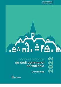 Manuel pratique de droit communal en Wallonie - Ed 2022