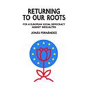 Returning To Our Roots - For A European Social Democracy Against Inequalities
