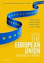 The European Union - How does it work? - Sixth Edition