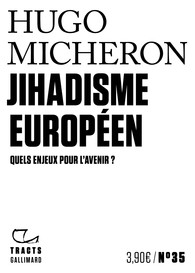 Jihadisme européen - Quels enjeux pour l’avenir ?