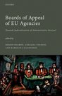 Boards of Appeal of EU Agencies - Towards Judicialization of Administrative Review?