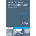 Droit des saisies et voies d’exécution - Morceaux choisis 