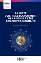 La lutte contre le blanchiment de capitaux à l’ère des crypto-monnaies