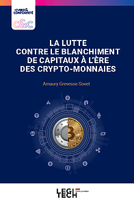 La lutte contre le blanchiment de capitaux à l’ère des crypto-monnaies