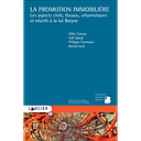 La promotion immobilière - Les aspects civils, fiscaux, urbanistiques et relatifs à la loi Breyne