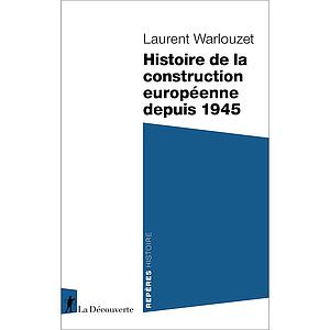 Histoire de la construction européenne depuis 1945