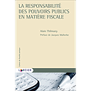 La responsabilité des pouvoirs publics en matière fiscale