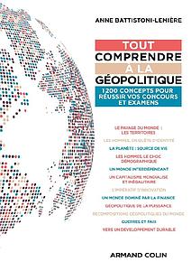 Tout comprendre à la géopolitique - 1200 concepts pour réussir vos concours et examens