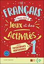 Le Français avec... jeux et activités: Volume + livre numérique 1