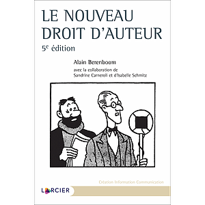 Le nouveau droit d'auteur - 5ème édition 2022