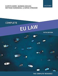Complete EU Law - Text, Cases, and Materials - Fifth Edition
