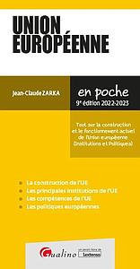 Union Européenne - tout sur la construction et le fonctionnement actuel de l'Union Européenne - 9e édition