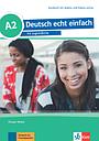 Deutsch echt einfach: Kursbuch A2 mit Audios und Videos online