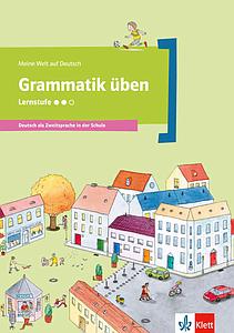 Grammatik üben - Lernstufe 2 - Deutsch als Zweitsprache in der Schule