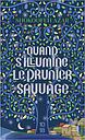 Quand s'illumine le prunier sauvage