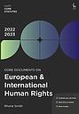 Core Documents on European & International Human Rights 2022-23 - 8th Edition