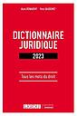 Dictionnaire juridique - Tous les mots du droit - Edition 2023 