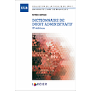 Dictionnaire de droit administratif - 3ème Edition