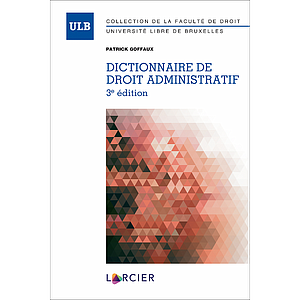Dictionnaire de droit administratif - 3ème Edition