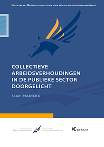 Collectieve arbeidsverhoudingen in de publieke sector doorgelicht - 2022