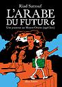 L'Arabe du futur - Volume 6 