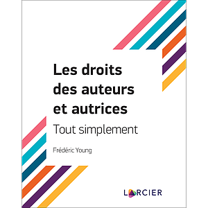 Les droits des auteurs et autrices - Tout simplement 