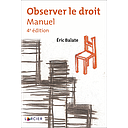 Observer le droit - Manuel - 4ème édition 2022