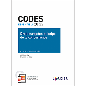 Code essentiel – Droit européen et belge de la concurrence