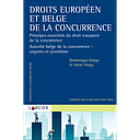 Droits européen et belge de la concurrence - Principes essentiels du droit européen de la concurrence - 2ème édition 2022 