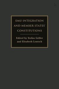 EMU Integration and Member States’Constitutions 