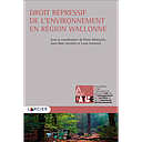 Droit répressif de l'environnement en Région wallonne
