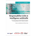 Responsabilité civile et intelligence artificielle - 1ère Edition 2022