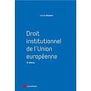Droit Institutionnel de l'Union européenne - 8ème Edition