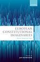 European Constitutional Imaginaries - Between Ideology and Utopia
