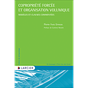 Copropriété forcée et organisation volumique