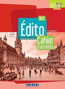 Edito B2 - Cahier + Cahier numérique + didierfle.app - Edition 2022